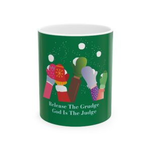 Release The Grudge Ceramic Mug, (11oz, 15oz)