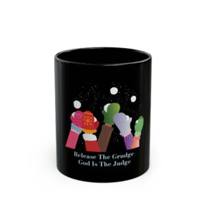 Release The Grudge Black Mug (11oz, 15oz)